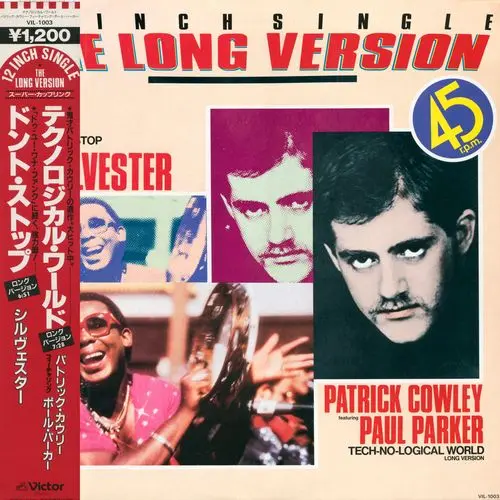 Patrick Cowley Featuring Paul Parker With Sylvester - Tech-No-Logical World & Don't Stop (12'' Single) (1982)