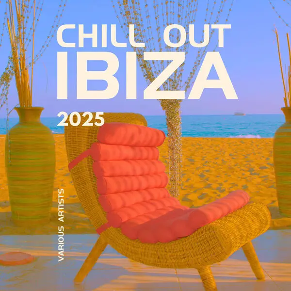 Chill Out IBIZA 2025 (2025)