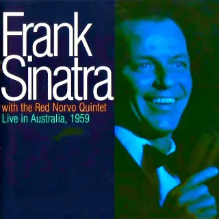 Frank Sinatra with The Red Norvo Quintet - Live in Australia [Remastered] (1959/2021)