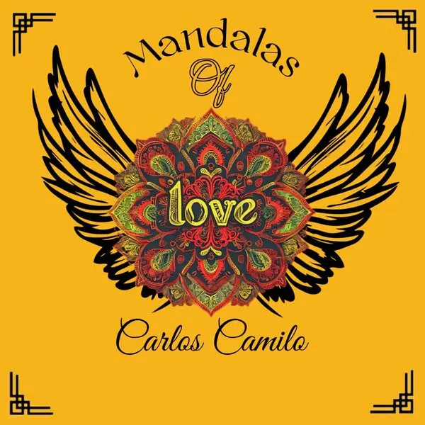 Carlos Camilo - Mandalas of love (2025)