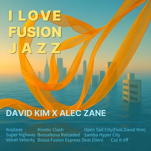 Alec Zane - I Love Fusion Jazz (2025)