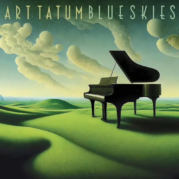 Art Tatum - Blue Skies (2025)