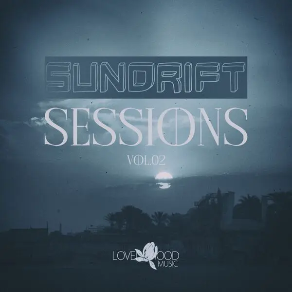 Sundrift Sessions, Vol.02 (2025)