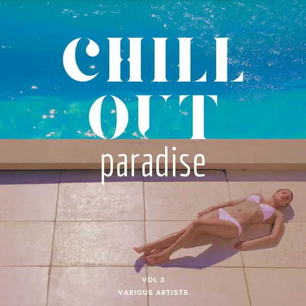 Chill Out Paradise, Vol. 3 (2025)