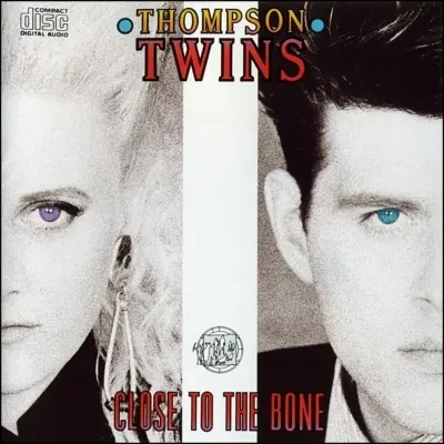 Thompson Twins - Close To The Bone (1987)