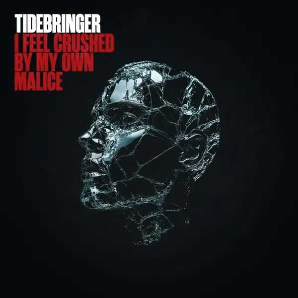Tidebringer - I Feel Crushed by my Own Malice (2025)