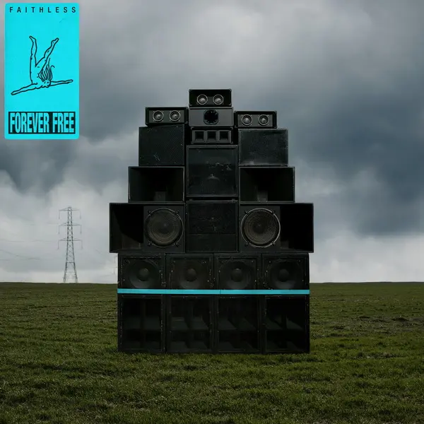 Faithless - Champion Sound: Side 1 Forever Free (2025)