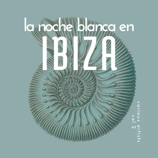La Noche Blanca En Ibiza, Vol. 2 (2025)