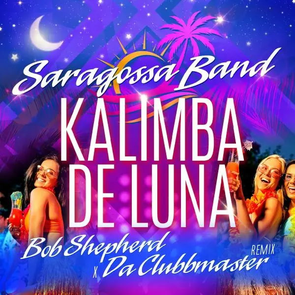 Saragossa Band - Kalimba De Luna (Bob Shepherd x Da Clubbmaster Remix) (Single) (2025)