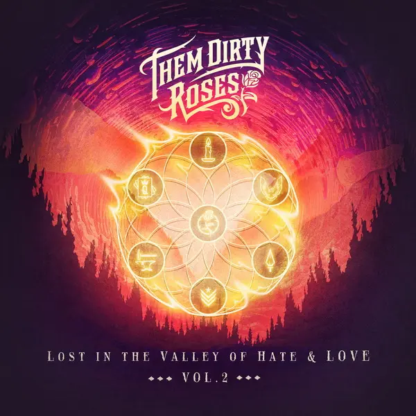 Them Dirty Roses - Lost in the Valley of Hate & Love Vol. 2 (2025)