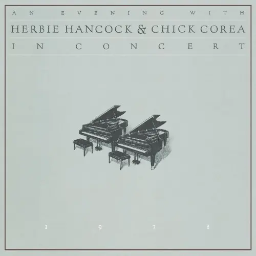 Herbie Hancock, Chick Corea - An Evening with Herbie Hancock & Chick Corea in Concert (1978/1999)