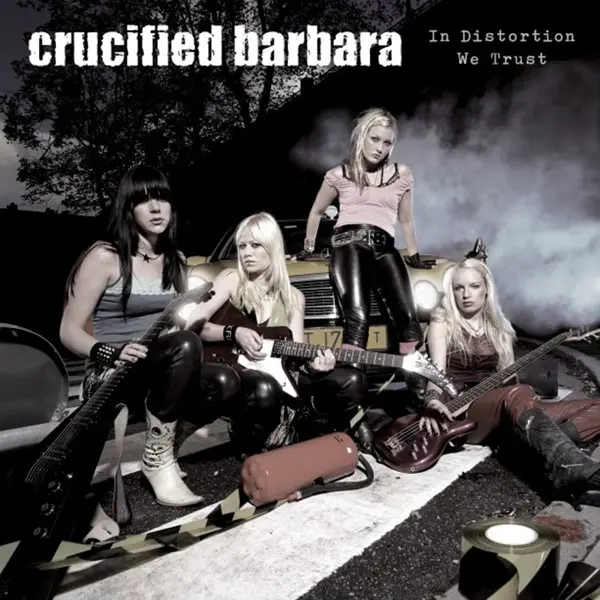 Crucified Barbara - In Distortion We Trust (Remastered) (2005/2025)