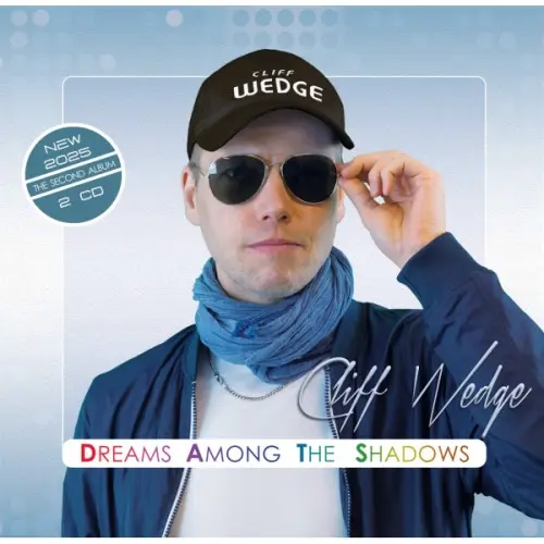 Cliff Wedge - Dreams Among The Shadows (2025)