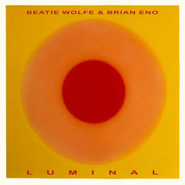 Brian Eno & Beatie Wolfe - Luminal (2025)