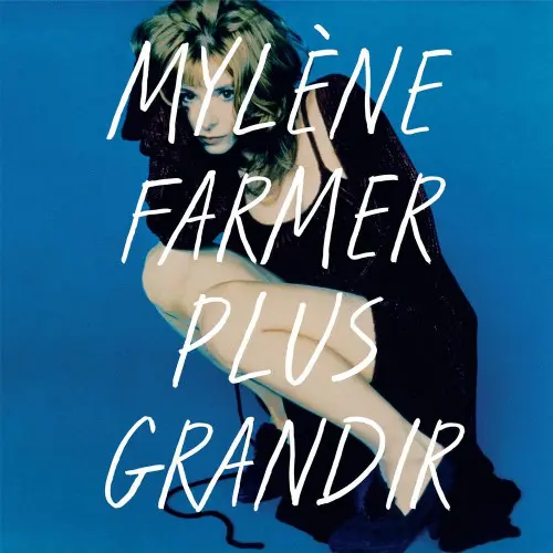 Mylène Farmer - Plus grandir: Best Of 1986-1996 (2021)