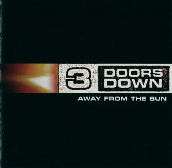 3 Doors Down - Away From The Sun (2005)