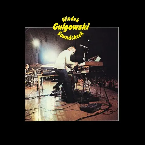 Wlodek Gulgowski (feat. Steve Gadd, Anthony Jackson) - Soundcheck (1976/2025)