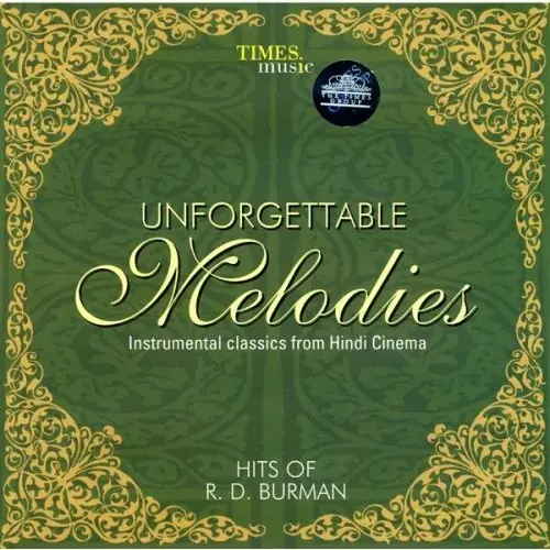Unforgettable Melodies - Hits of R.D. Burman (2006)