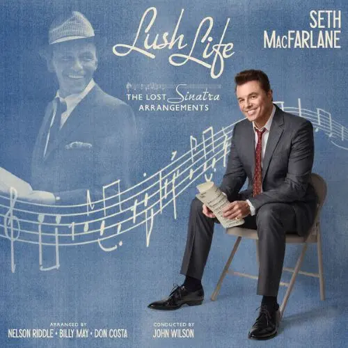 Seth MacFarlane - Lush Life: The Lost Sinatra Arrangements (2025)