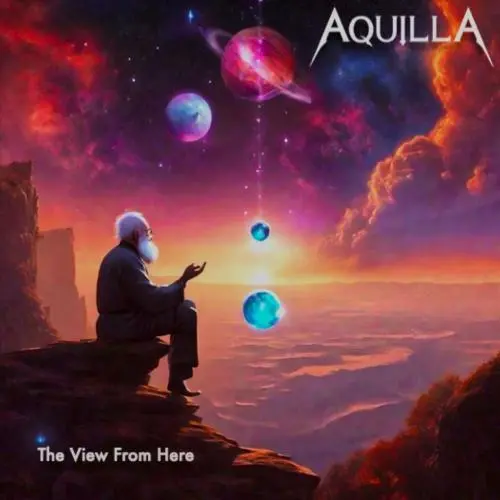 Aquilla - The View from Here (2025)