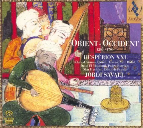 Hesperion XXI & Jordi Savall - Orient – Occident (2008)