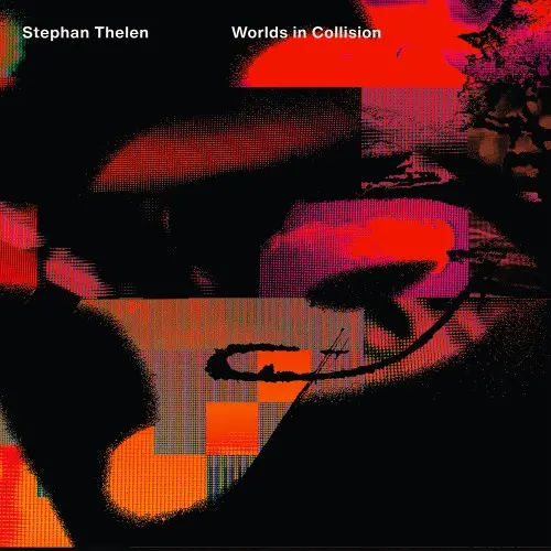 Stephan Thelen - Worlds In Collision (2025)
