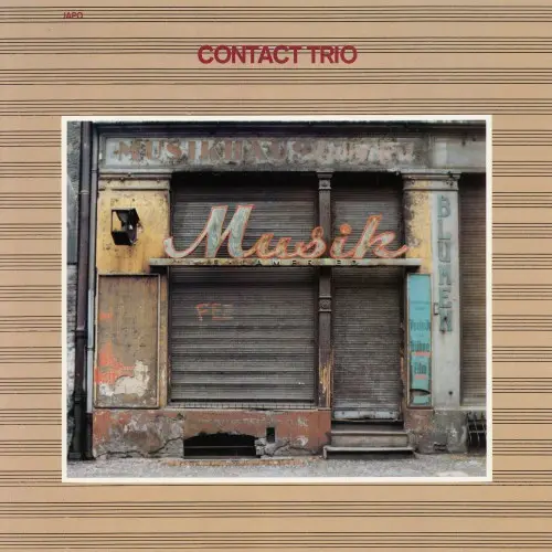 Contact Trio - Musik (1981/2019)