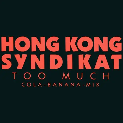 HongKong Syndikat - Too Much (12'' Single) (1986)