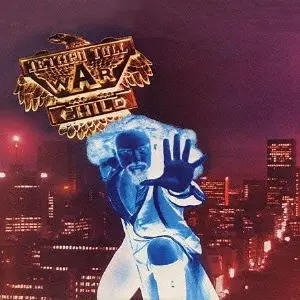 Jethro Tull - Warchild (1974)