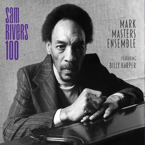 Mark Masters Ensemble feat. Billy Harper - Sam Rivers 100 (2025)
