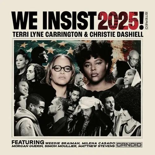 Terri Lyne Carrington & Christie Dashiell - We Insist 2025! (2025)