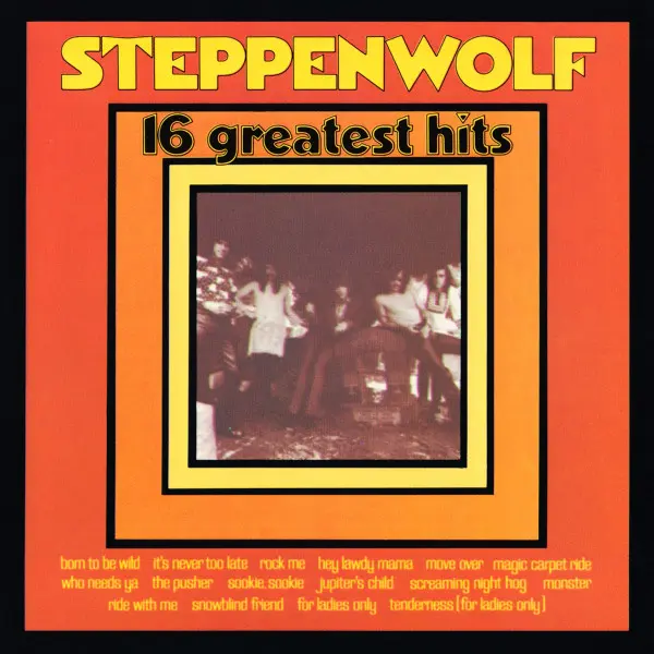 Steppenwolf - 16 Greatest Hits (Club Edition, Reissue) (1973/199?)