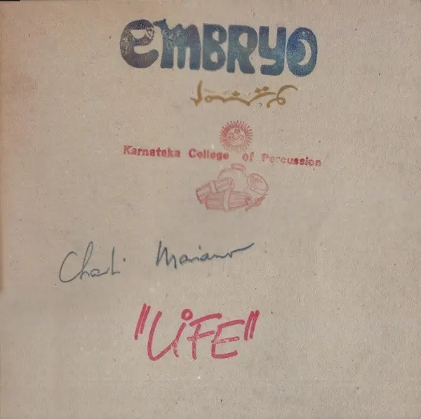 Embryo with Charlie Mariano & The Karnataka College of Percussion - Life (1980)