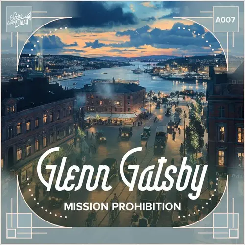 Glenn Gatsby - Mission Prohibition (2025)