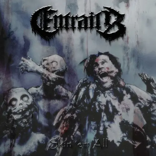 Entrails - Skin 'em All (2025)