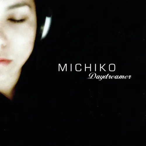 Michiko - Daydreamer (2006)