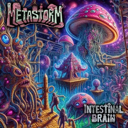 Intestinal Brain - Metastorm (2025)