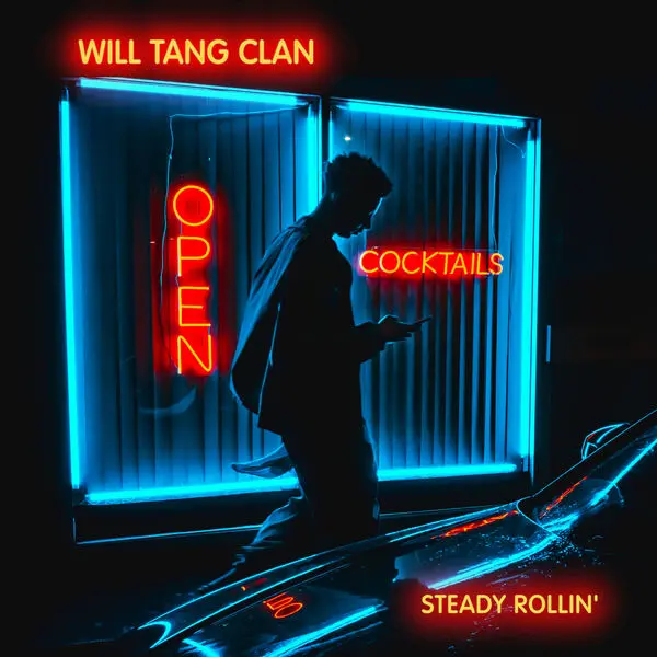 Will Tang Clan - Steady Rollin' (2025)