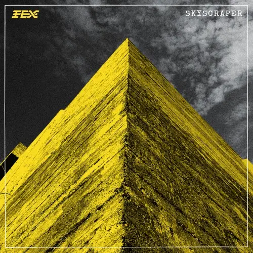 Fex - Skyscraper (2025)