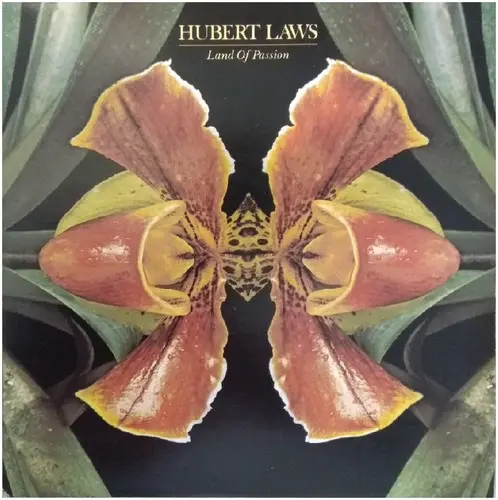 Hubert Laws – Land Of Passion (1979)