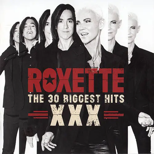 Roxette - The 30 Biggest Hits (Anniversary Edition) (2015)