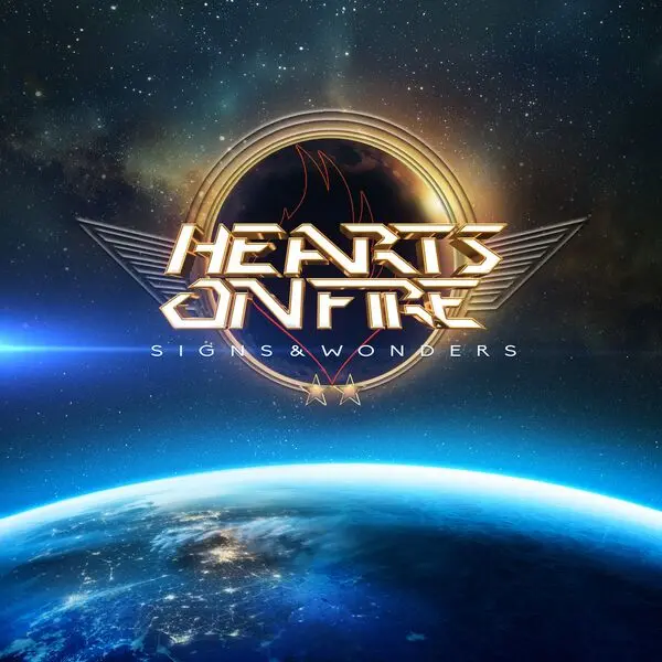 Hearts On Fire - Signs & Wonders (2025)
