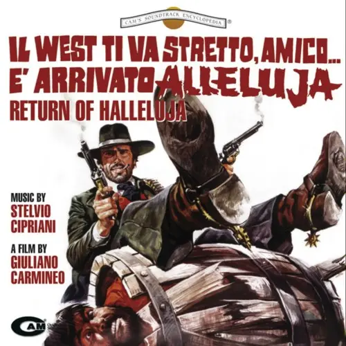 Stelvio Cipriani - Возвращение Аллилуйи / Il West ti va stretto, amico... e arrivato Alleluja (1972/2011)