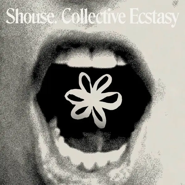 SHOUSE - Collective Ecstasy (2025)