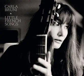 Carla Bruni - Little French Songs (2013)