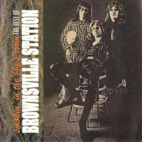 Brownsville Station - Smokin' in the Boy's Room (The Best of Brownsville Station) (1993)