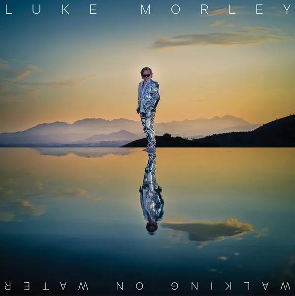 Luke Morley - Walking On Water (2025)