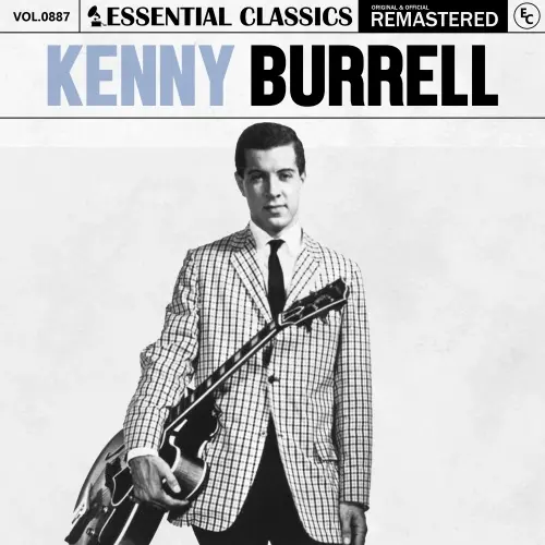 Kenny Burrell - Essential Classics, Vol. 887 (2025)