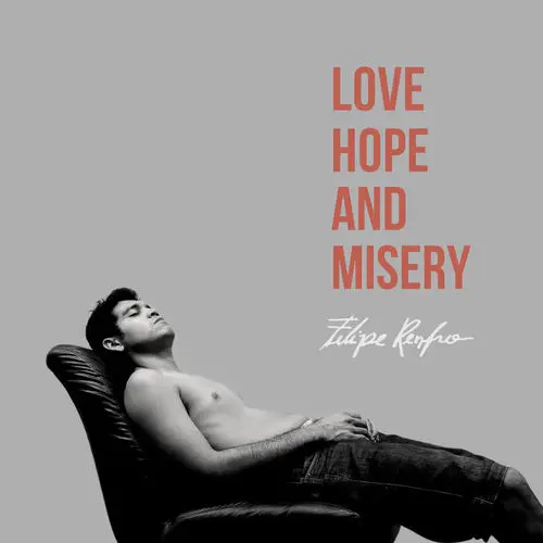Felipe Renfro - Love, Hope and Misery (2025)