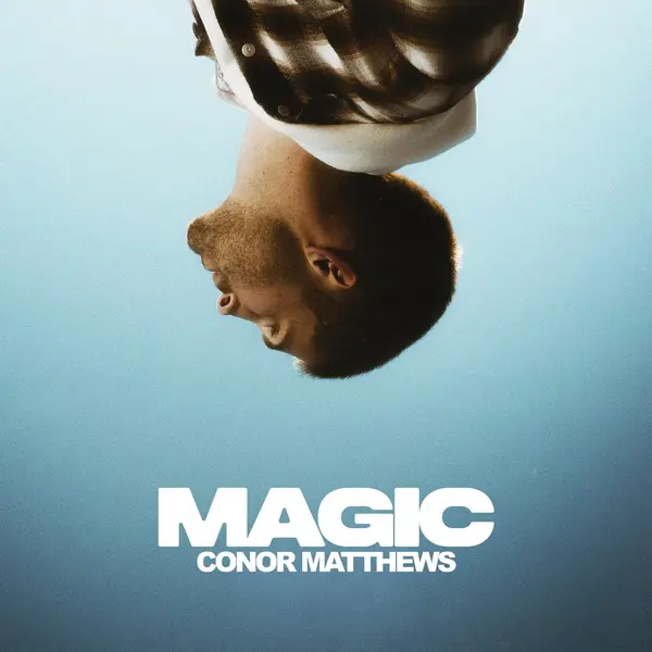 Conor Matthews - Magic (2025)